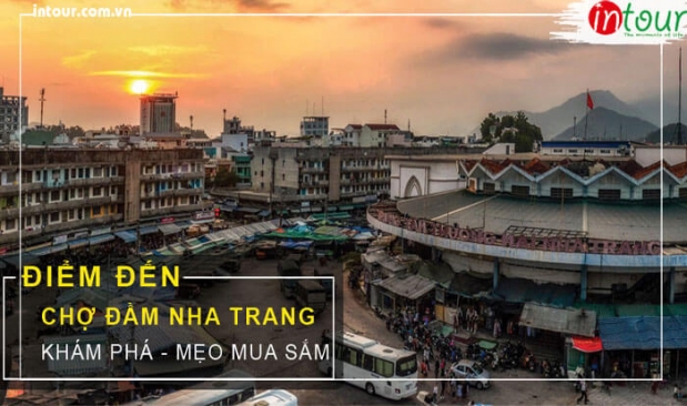 Hồi Ức trung tâm thương mại lớn nhất Nha Trang - Chợ Đầm