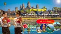 Tour giá rẻ Campuchia - Angkor 3690000VNĐ (4 ngày 3 đêm) Xiêm Riệp - Phnom Penh 